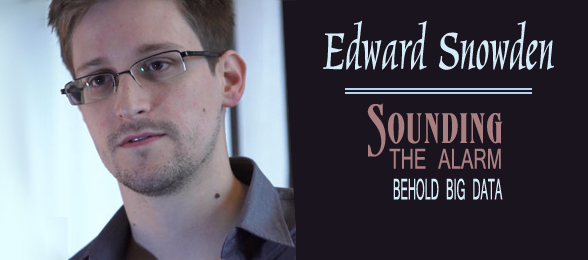 Edward Snowden: Sounding the Alarm